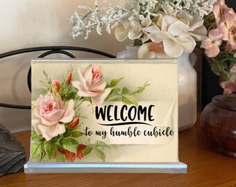 Welcome to my Humble Cubicle Desk Decor, Acrylic Frame Shelf Decor, Funny Signs for Work Office Desk, Gift for Coworker