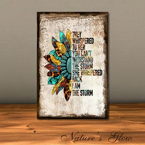 I am the Storm Sign, Retro Aztec Sunflower Decor, Southwestern Decor, They Whispered to Her Rustic Canvas Art Print Wood Sign image 6