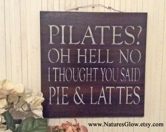 Pilates Sign for Exercise Room and Home Gym, Funny Kitchen Wood Sign, Fitness Room Wall Decor