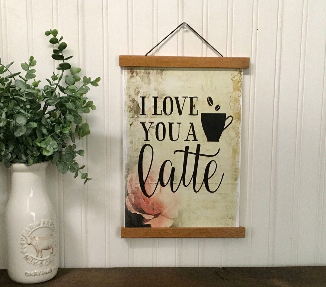 I Love You a Latte Coffee Sign, Hanging Canvas Kitchen Wall Decor ...