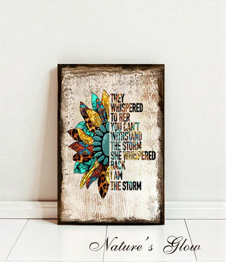 I am the Storm Sign, Retro Aztec Sunflower Decor, Southwestern Decor, They Whispered to Her Rustic Canvas Art Print Wood Sign image 7