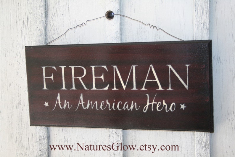 FIREMAN Sign, Firefighter or First Responder Gift, American Hero ...