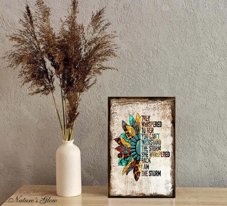 I am the Storm Sign, Retro Aztec Sunflower Decor, Southwestern Decor, They Whispered to Her Rustic Canvas Art Print Wood Sign image 9