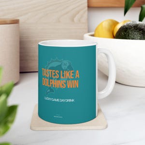 Tastes Like A Miami Dolphins Win | 11oz Ceramic Mug | Lucky Football Victory Game Day Gift For Dad, Club Sports Fan Cup