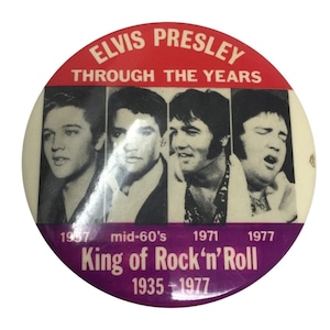 ELVIS PRESLEY Through The Years King of Rock &#39;n&#39; Roll 1935-77 Pin