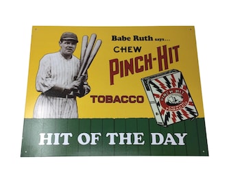 Babe Ruth dice... Masticare un pizzico di tabacco, il colpo del giorno - Pubblicità vintage - Insegna in metallo del 1991, 16x12,5''