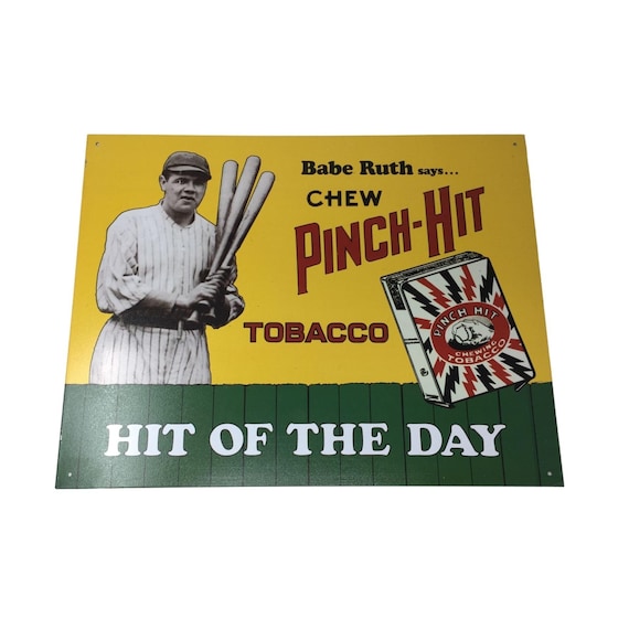 babe ruth tobacco Vintage Says Chew PINCH HIT Metal Sign 1991 1932 Abdulla Tobacco #196 Babe