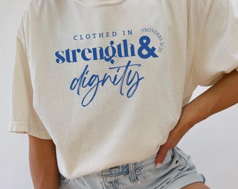 Christian Tees for Women Clothed In Stregth and Dignity Proverbs 31 TShirt Minimalist Christian Shirt Religious Apparel Comfort Colors Shirt