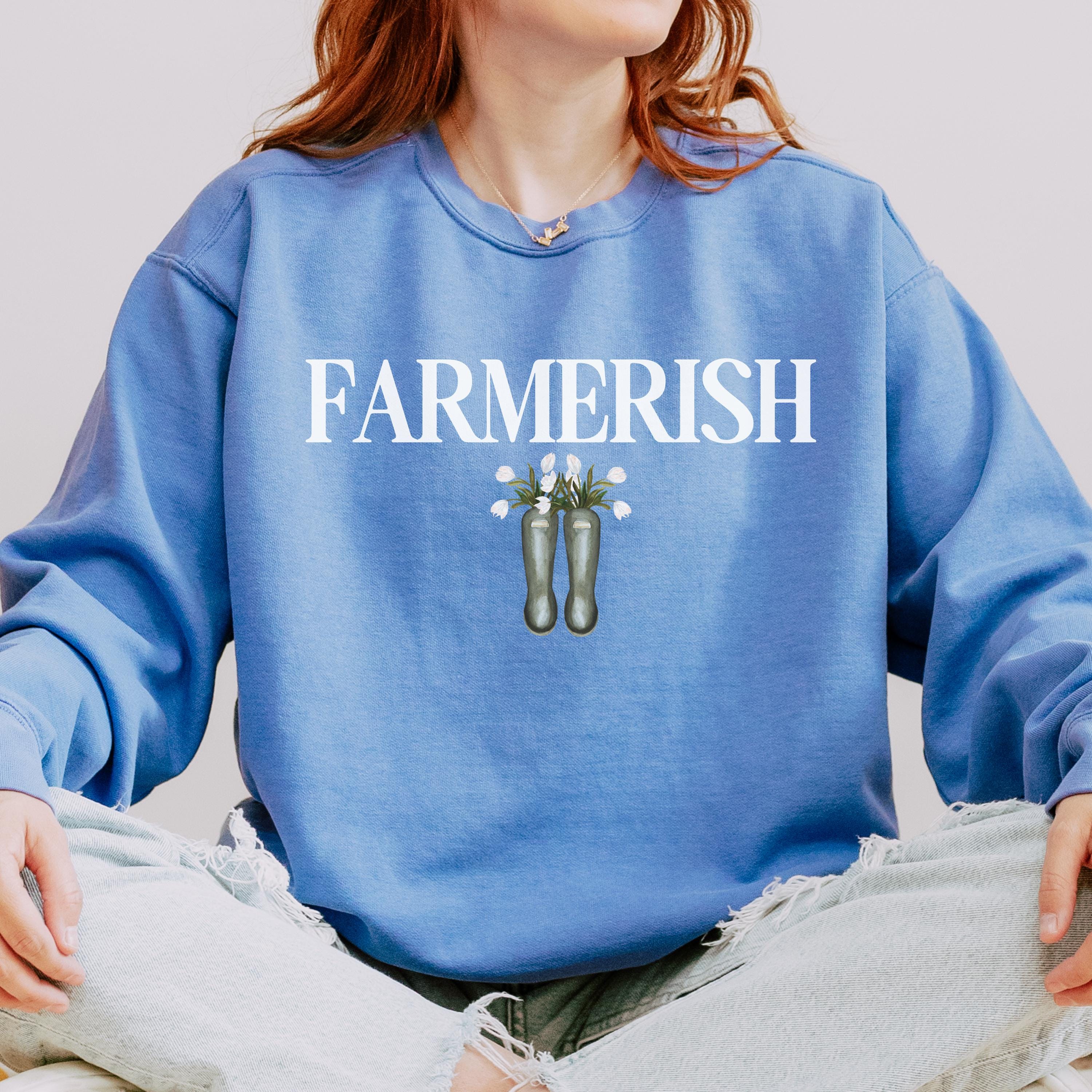 Farmerish Sweatshirt Rain Boots Crewneck Spring Apparel Future Farmer Gift Homestead Shirt Comfort Colors Sweatshirt Garden Lover Gift