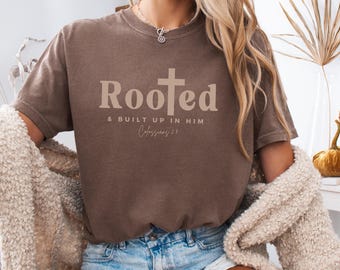 Glaube Shirt Verwurzelt in Jesus Shirt Herbst christliches Tshirt Kolosser 2 7 Bibel Vers Bekleidung Glaube basierend Komfort Farben Rundhals T-Shirt für den Herbst