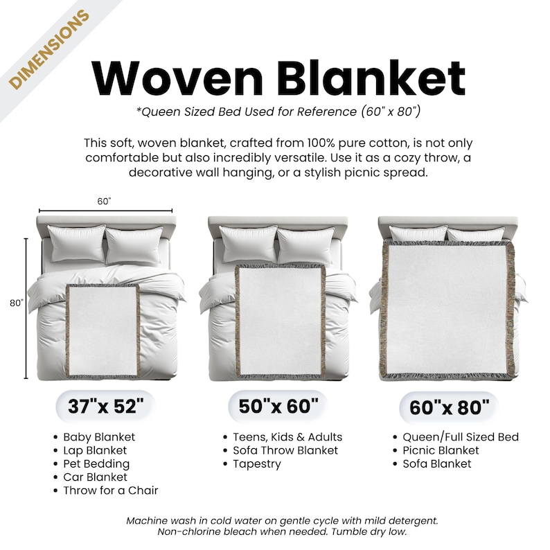 May include: A woven cotton blanket in three sizes: 37 x 52 inches, 50 x 60 inches, and 60 x 80 inches. The blanket is shown on beds of different sizes to illustrate the size difference. The blanket is described as being soft, comfortable, and versatile. It can be used as a throw, a wall hanging, or a picnic blanket.