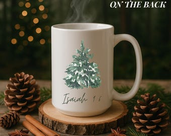 Isaiah 9 6 Coffee Mug Christmas Bible Verse Coffee Cup Christian Mug for Christmas Tree Coffee Cup Faith Based Holiday Mug with Scripture