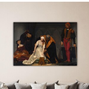 Paul Delaroche -&#39;&#39;The Execution of Lady&#39;&#39; Poster Delaroche Canvas Paul Delaroche Wall Art Delaroche Paint Gift Office Room Wall Decor Print
