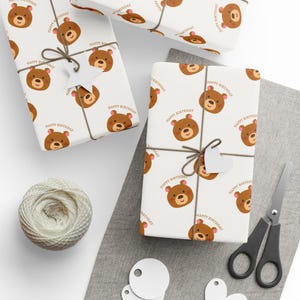 Cute Bear Birthday Wrapping Paper, Kids Gift Wrap, Happy Birthday Present Wrap, Teddy Bear Gift Wrapping Paper, Baby Birthday Gift.