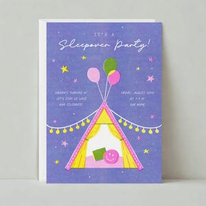 May include: A purple invitation with a tent illustration and stars. The text reads "It's a Sleepover Party!" and includes details about the party, such as the date, time, and location.