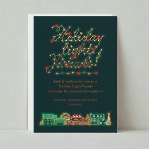May include: A holiday invitation card with the text "Holiday Light Parade" in a festive font, adorned with string lights. The card is dark green with the invitation details and a row of illuminated houses at the bottom.