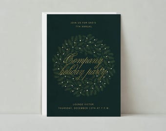 May include: A dark green invitation for a company holiday party, featuring gold lettering and a wreath design. The text includes the event details: date, time, and location. The invitation is for the 7th annual event.