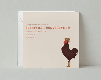 May include: A beige invitation card with red text that reads "You're invited for a night of COCKTAILS + CONVERSATION on Wednesday April 14th at 7:00 pm. Our place". An illustration of a rooster wearing a cowboy hat and boots is on the right side of the card.