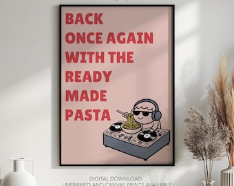 Ready Made Pasta Poster, Funny Kitchen Decor, Rude Wall Art, Humorous Print, Sarcastic Quotes, Sassy Gift