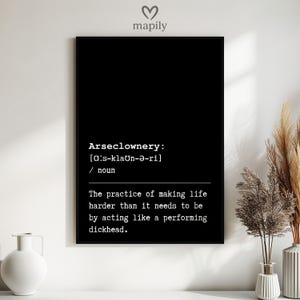 Arseclownery Poster, Alternative Rude Art, Sassy Gift Idea, Humorous Wall Print, Offensive Definition Decor, Unique Sweary Present
