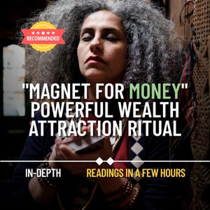 Money Magnet Ritual: Same Day Wealth & Abundance Attraction