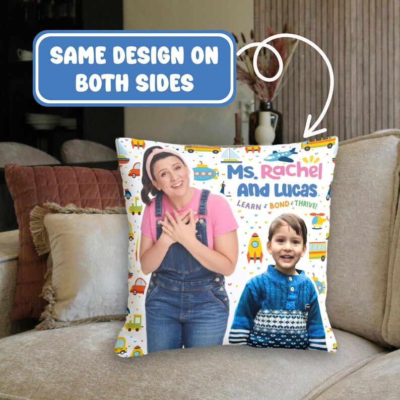 May include: A white pillow with a colorful design featuring two people, a woman and a boy. The text on the pillow reads "Ms. Rachel and Lucas. Learn. Bond. Thrive!"