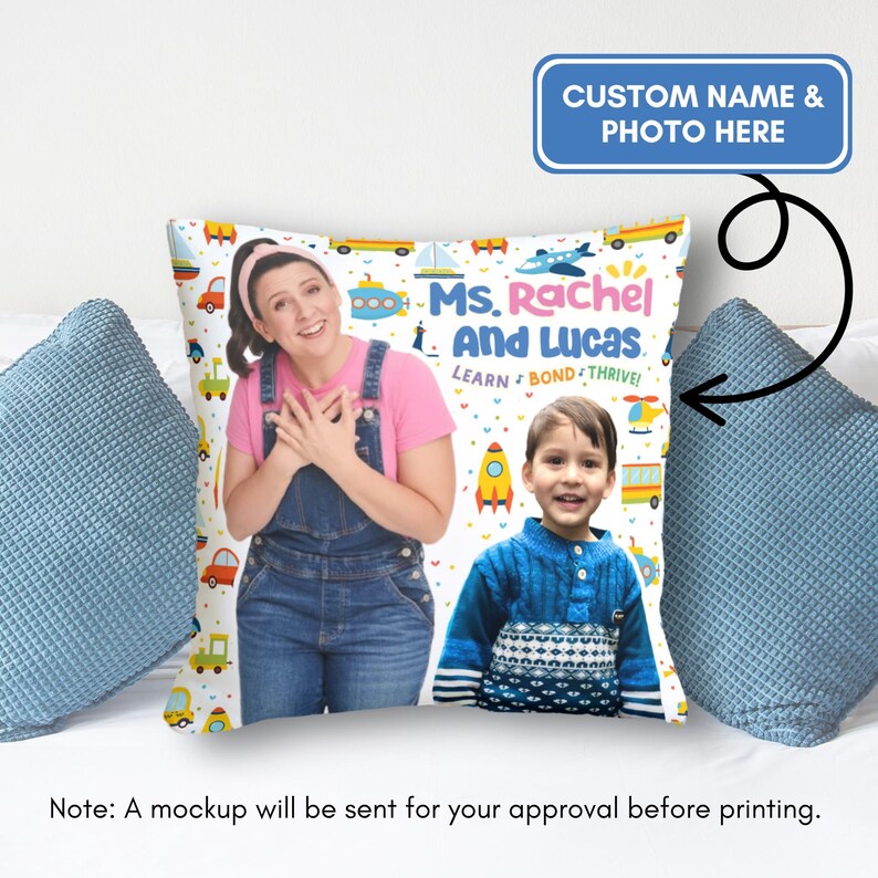 May include: A white pillow with a colorful design featuring a woman and a child. The text on the pillow reads "Ms. Rachel and Lucas. Learn Bond Thrive!"