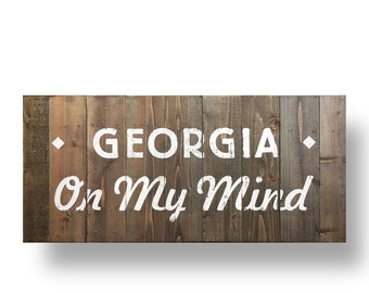 Georgia On My Mind 28  x 44  Vintage Style Cedar Plank Sign