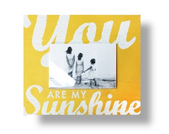 Rustic Photo Frame You are my Sunshine  Nursery sign Nursery Picture Frame, Childs Room Girls Room Playroom Nursery Wall Decor Wall Hanging