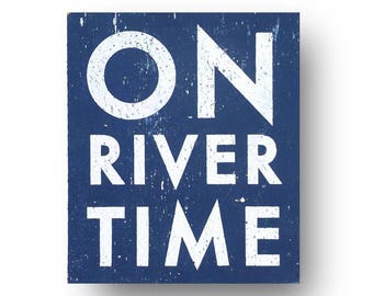 River sign On River Time Rustic Wooden Sign 17x20 River Decor River Wood Sign River House Rivah House, River House Sign River