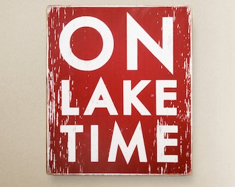 Large ON LAKE TIME 26 X 36 rustic sign, Lake house, Lake wood sign, Rustic lake sign, Lake house decor,