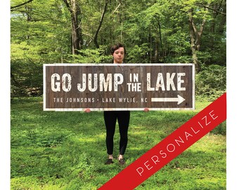 PERSONALIZE! Go Jump in the Lake sign 21.5 x 70.5  with Arrow, weatherproof cedar planks *Ships Unassembled* Large Lake sign, indoor/outdoor
