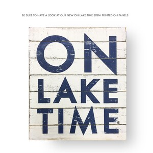 On Lake Time Rustic Wooden Sign 16.5 x 19 Lake house decor Lake wooden sign Lake sign Lake house sign On lake time decor Lake decor image 5