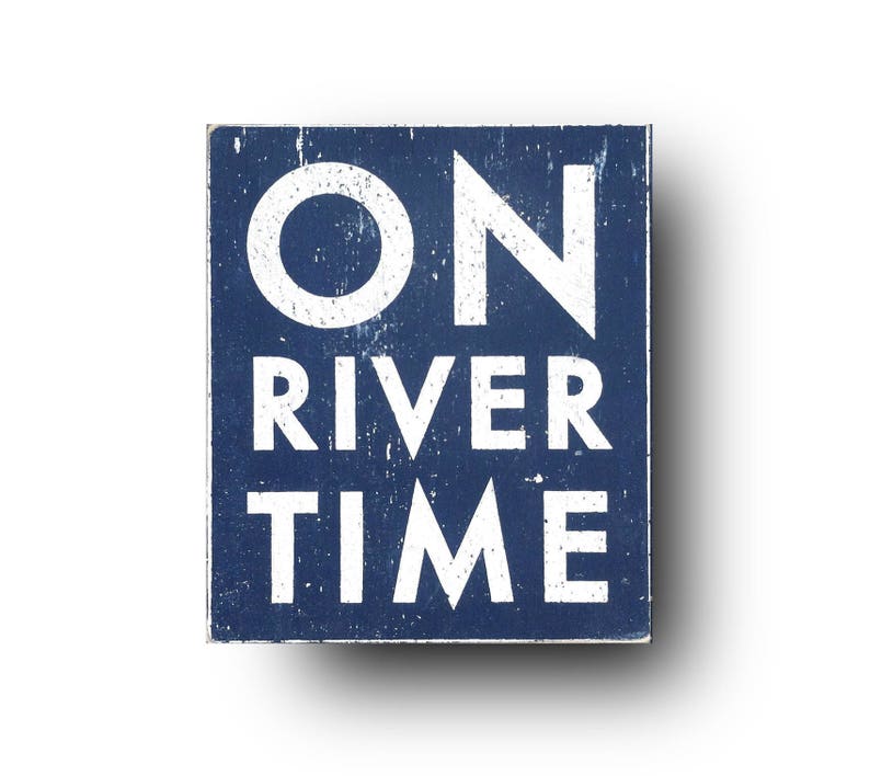 River House Decor On River Time Rustic Wooden Sign-7 x 9 River Sign River Decor Rustic Sign Wall Hanging Distressed Vintage Style Sign image 1