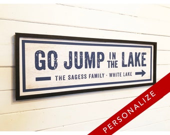 PERSONALIZE! Fully customizable Go Jump in the Lake Framed & Mounted Canvas Sign, Multiple sizes and colors available!