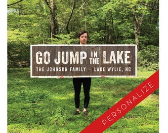 PERSONALIZE! Go Jump in the Lake sign 21.5 x 70.5  on weatherproof cedar planks  *Ships Unassembled* Large Lake sign, indoor or outdoor