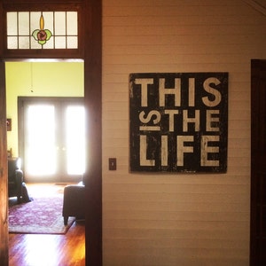 This is the Life Wooden Sign, Rustic Wall Decor, Loft Decor, River House, Lake House, Beach House Wall Decor, Good Vibes, Multiple Sizes image 1