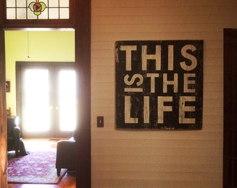 This is the Life Wooden Sign, Rustic Wall Decor, Loft Decor, River House, Lake House, Beach House Wall Decor, Good Vibes, Multiple Sizes