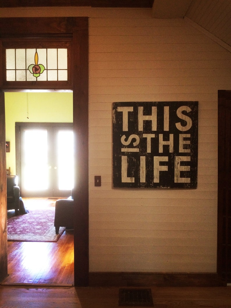 This is the Life Wooden Sign, Rustic Wall Decor, Loft Decor, River House, Lake House, Beach House Wall Decor, Good Vibes, Multiple Sizes image 1