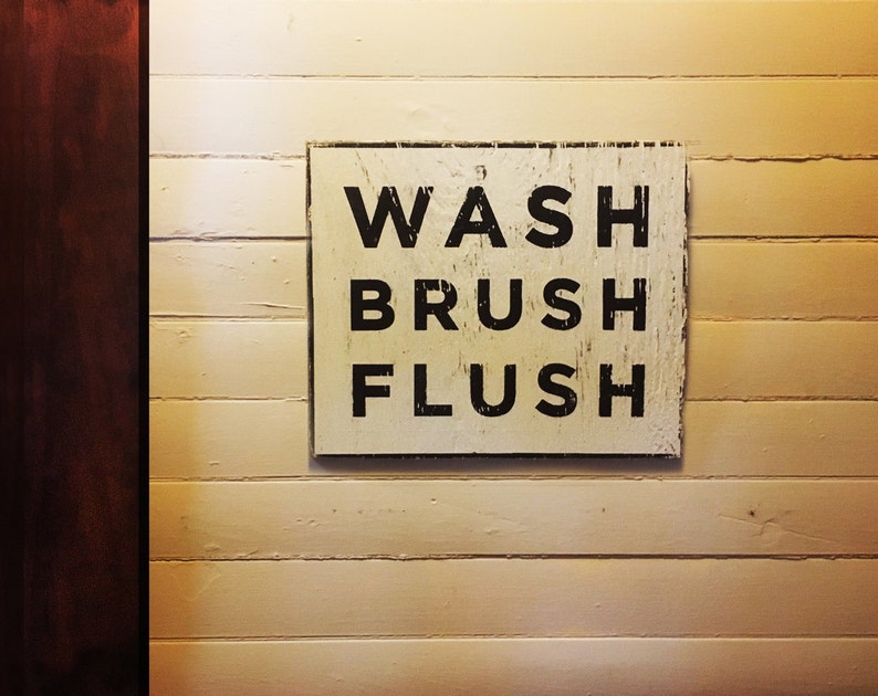 Bathroom sign farmhouse rustic wooden decor farm bath Wash Brush Flush for child/'s bathroom 14 x 14- Farmhouse bathroom Rustic sign