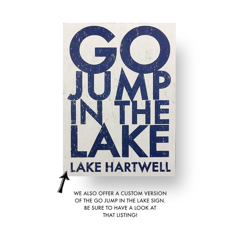 Go Jump in the Lake sign, Multiple Sizes Large Bold Rustic Lake Sign, Rustic Lake Decor image 7