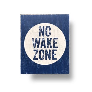 No Wake Zone *Multiple Sizes Available* Beach sign, Beach decor, Lake wall art, rustic lake sign, wood lake sign, rustic lake sign