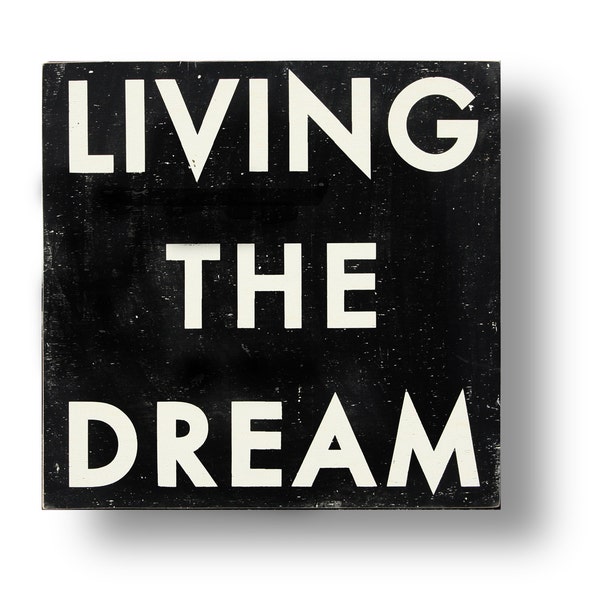 Living the Dream Wooden sign, *Multiple Sizes Available* Loft Decor, Statement Wall Art