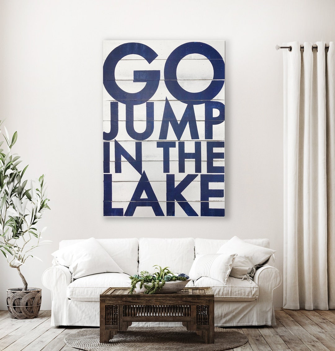 Go Jump in the Lake Sign on White Planks multiple Sizes 22 X - Etsy