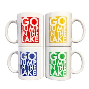 Colorful Go Jump in the Lake mug set of 4