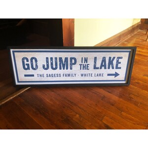 PERSONALIZE Fully customizable Go Jump in the Lake Framed & Mounted Canvas Sign, Multiple sizes and colors available image 4
