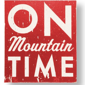 On Mountain Time 17.5 x 19.5 Wooden Ski Sign image 1