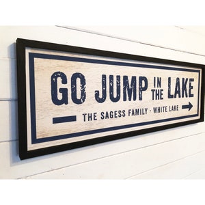 PERSONALIZE Fully customizable Go Jump in the Lake Framed & Mounted Canvas Sign, Multiple sizes and colors available image 9