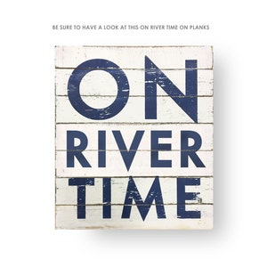 River Sign, River Wall Art, River House Decor: on River Time Rustic ...