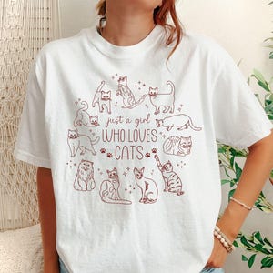 Cat Lover Shirt, Just a Girl Who Loves Cats Sweatshirt, Cat Mom Gift, Pet Parent Tee, Cat Person Sweater, Cat Owner Tshirt, Cat Breeds Shirt